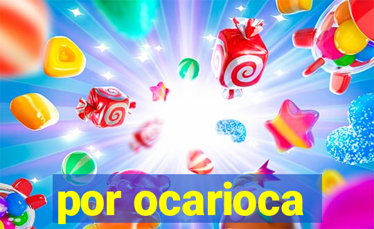 por ocarioca